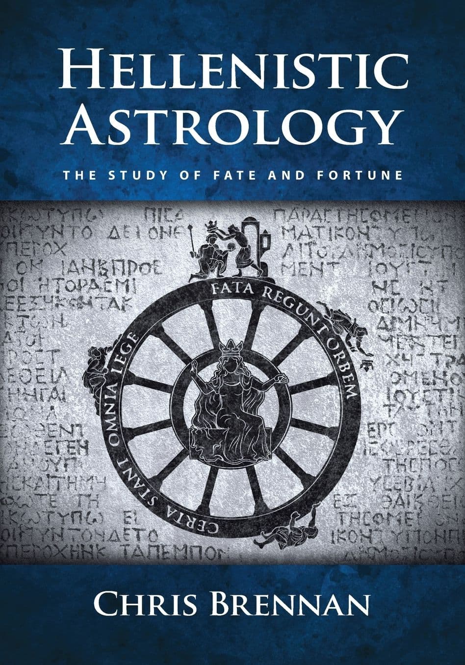Hellenistic Astrology by Chris Brennan — book cover